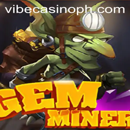 Discover the Thrilling World of GemMiner at Vibe Casino