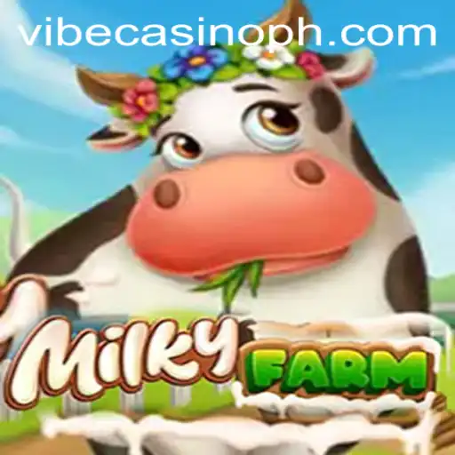 Exploring MilkyFarm: A Unique Gaming Experience within the Vibe Casino