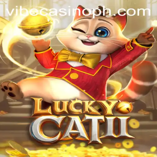 LuckyCatII: A Whisker Away from Winning at Vibe Casino