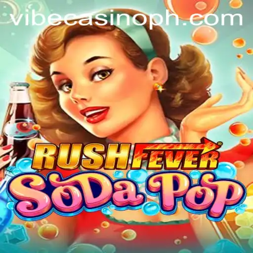 Dive Into the Electrifying World of RushFeverSodaPop at Vibe Casino